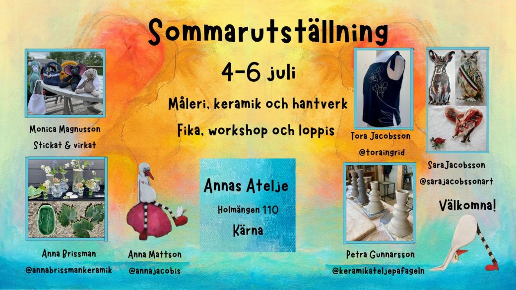 Sommarutställning 2025                4-6 juli i Annas&nbsp;Ateljé