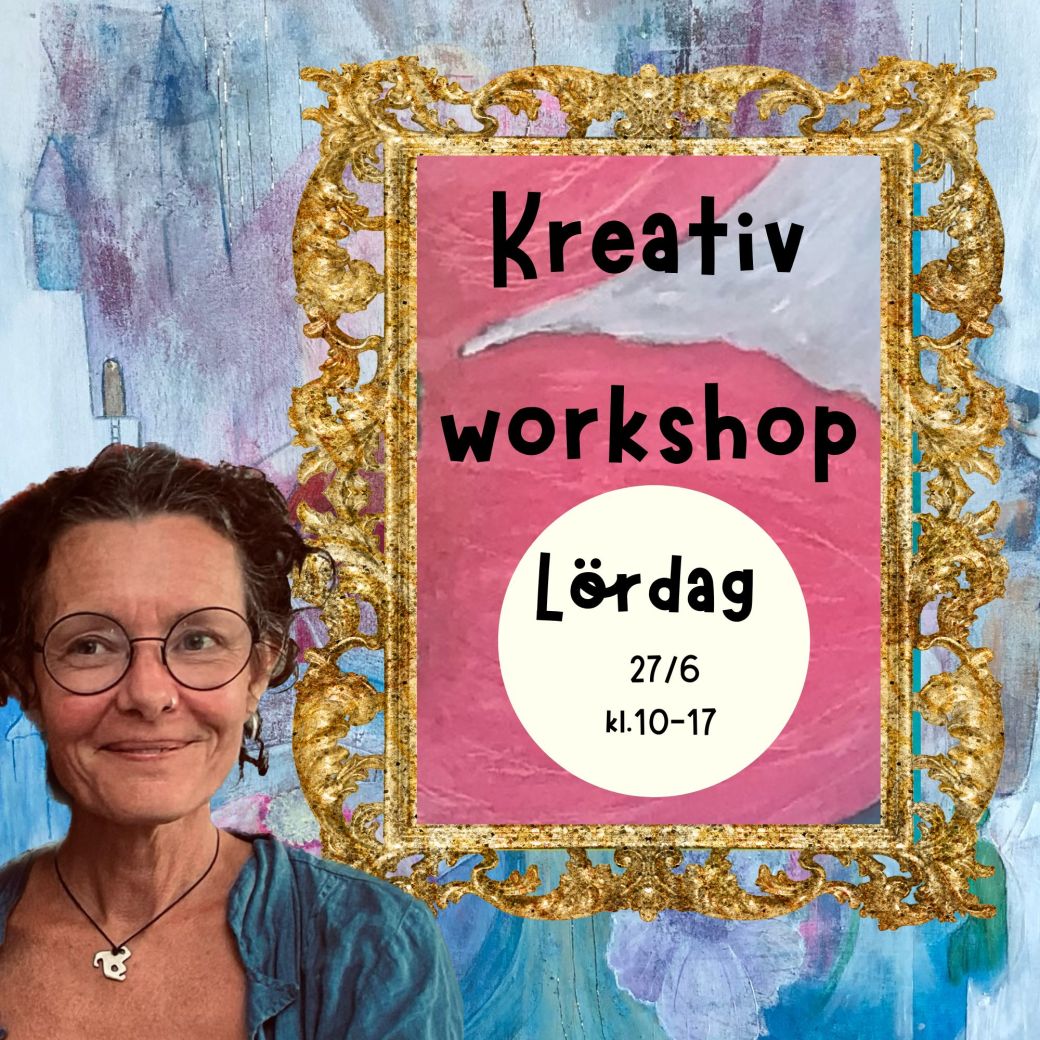Kreativ workshop den&nbsp;27/6